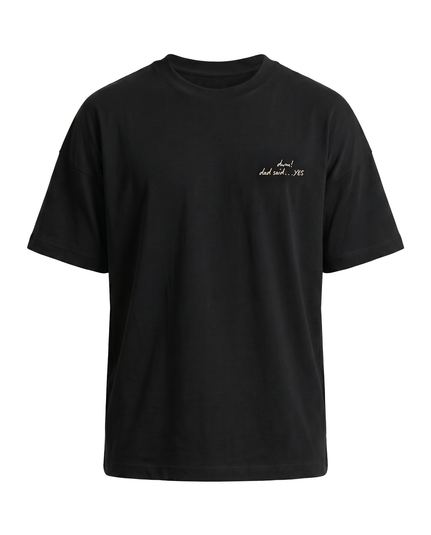 Father's Day Limited - Dad Said Yes T-Shirt